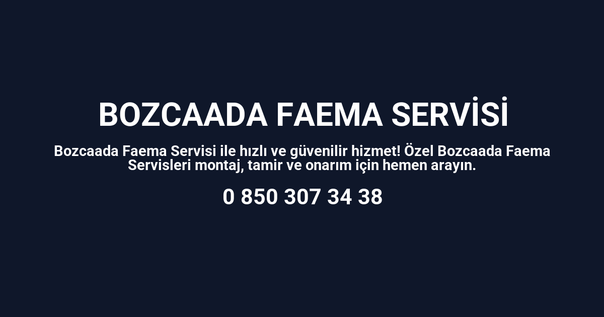 Bozcaada Faema Servisi